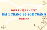 Bài 1 trang 96 SGK Toán 8 Tập 1 Chân trời sáng tạo